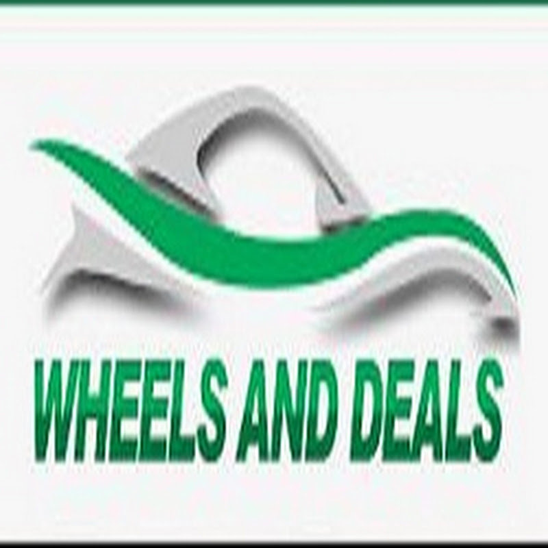 Wheels and Deals