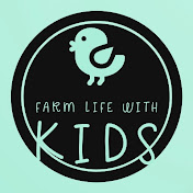 Farm Life with Kids