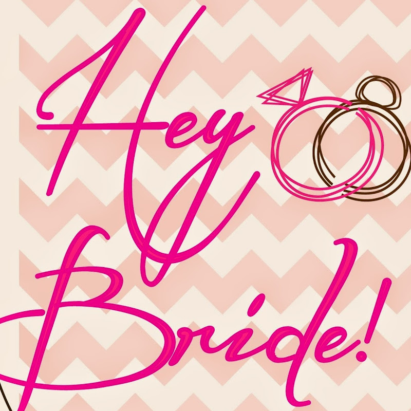 Hey Bride