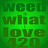 @weediswhatilove420