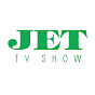 JET TV SHOW