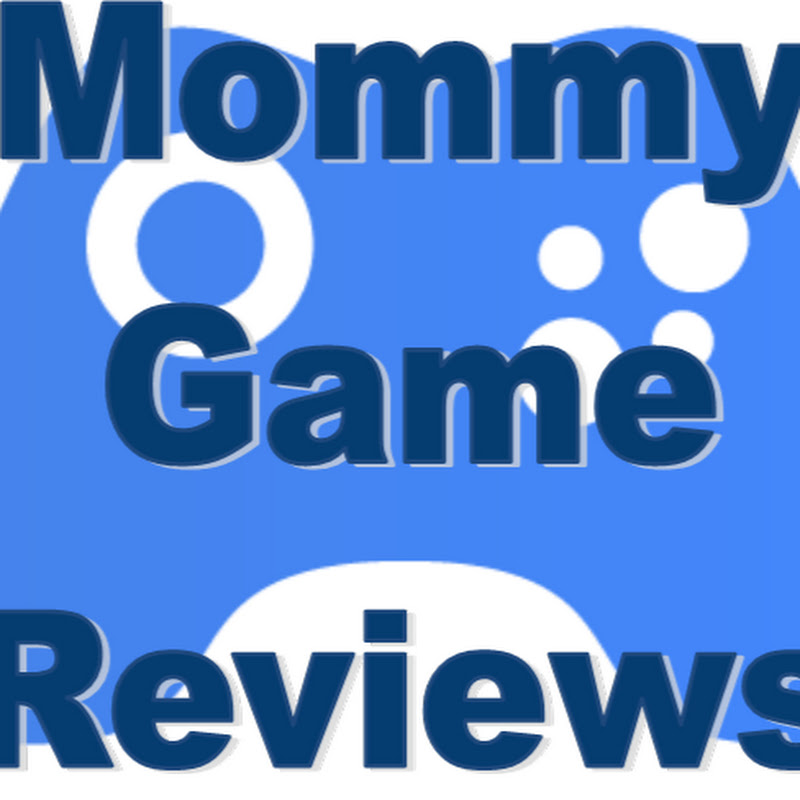 Mommy Game Reviews