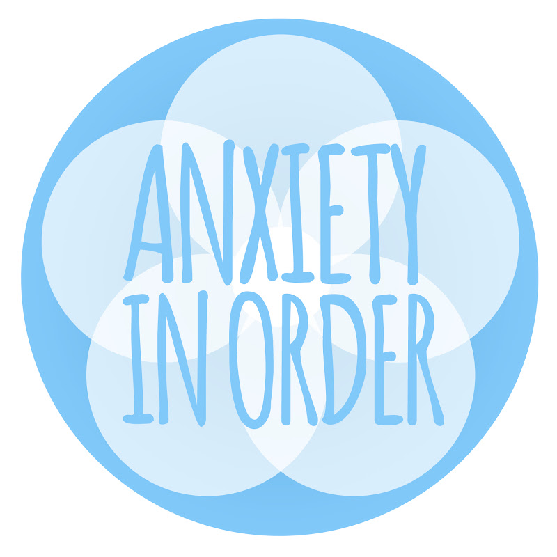 Anxiety in Order
