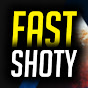 Fast Shoty