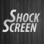 Shock Screen