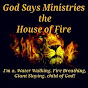 God Says Ministries House of Fire logo
