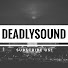DeadLYSound