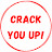 Crack You Up!