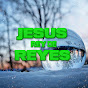 JESÚS REY DE REYES