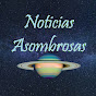 Noticias asombrosas