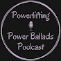 Powerlifting & Power Ballads Podcast logo
