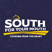 South for your Mouth "Southern Cooking"