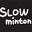 SlowMinton