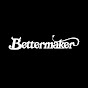 Bettermaker