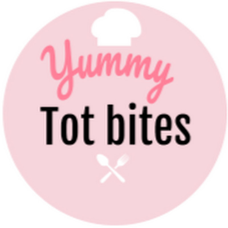 Yummy Tot Bites
