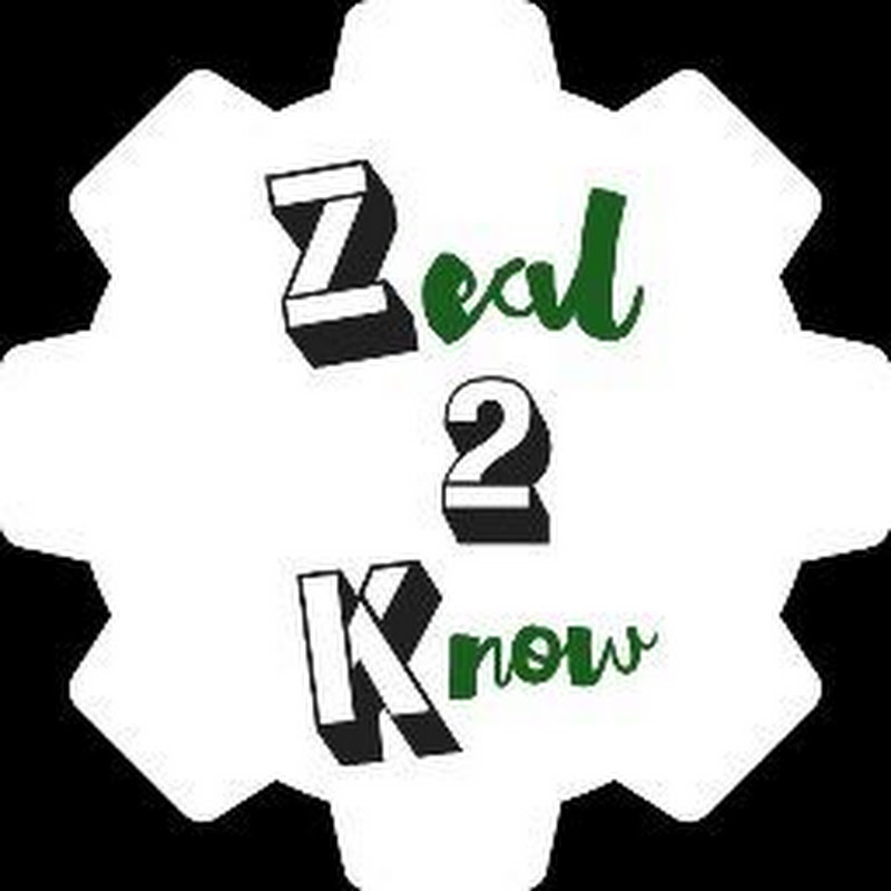 Zeal 2 Know