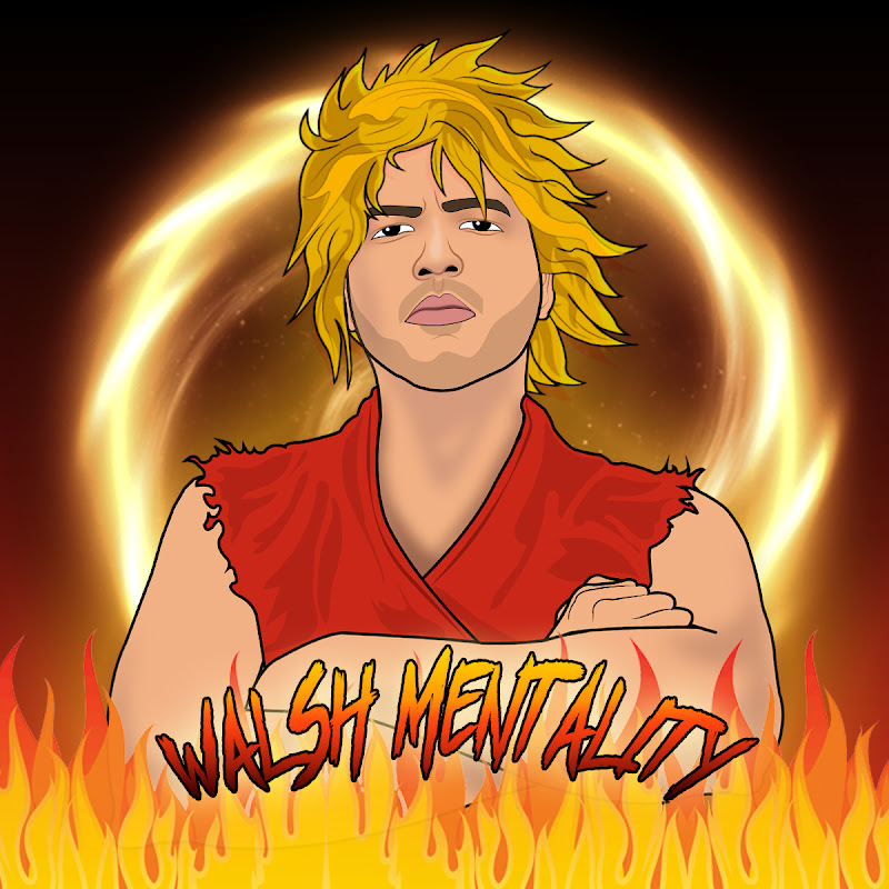 Walsh Mentality
