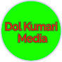 Dol Kumari Media