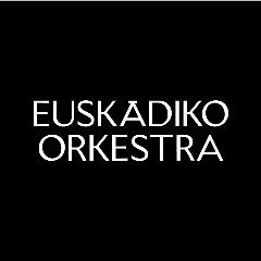 Euskadiko Orkestra / Basque National Orchestra