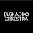 Euskadiko Orkestra / Basque National Orchestra