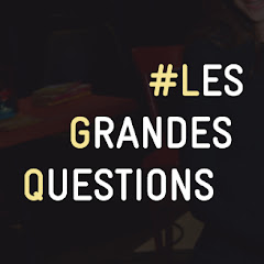 LES GRANDES QUESTIONS