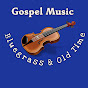 Bluegrass & Old Time Gospel Music logo