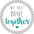 VfRcGBNM2fo-channel-avatar-We Are Brave Together