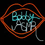 Bobby ASMR