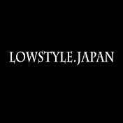 Lowstyle.japan