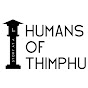 Humans of Thimphu