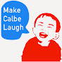 Make Calbe Laugh