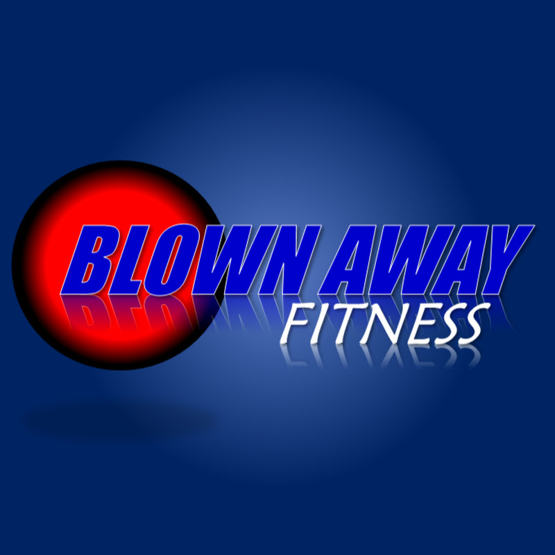 Blown Away Fitness