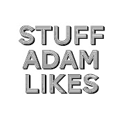 Stuff Adam Likes