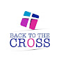 BACK TO THE CROSS logo