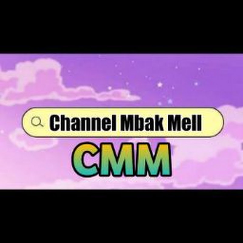 Channel Mbak Mell