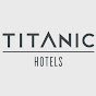 Titanic Hotels