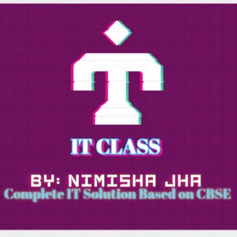 IT Classes By Nimisha Jha
