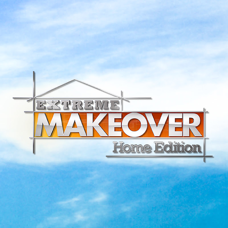 Extreme Makeover Home Edition