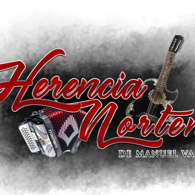 Herencia Norteña De Manuel Valdez