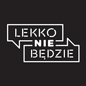 Lekko Nie Będzie