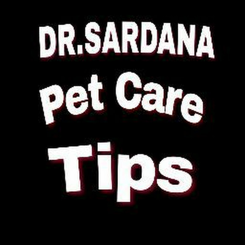 Dr. Sardana Pet Care Tips