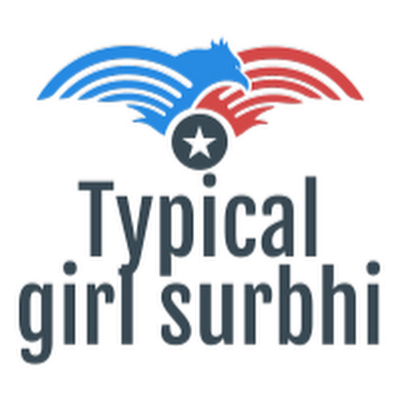 typical girl surbhi