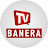 Banera Tv