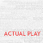 Actual Play