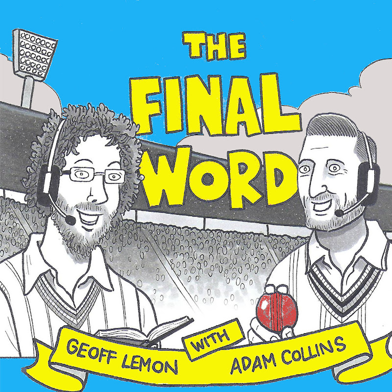 The Final Word cricket podcast