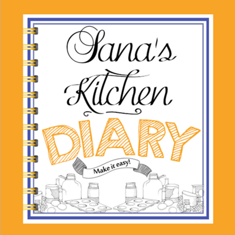 Sana's Kitchen Diary