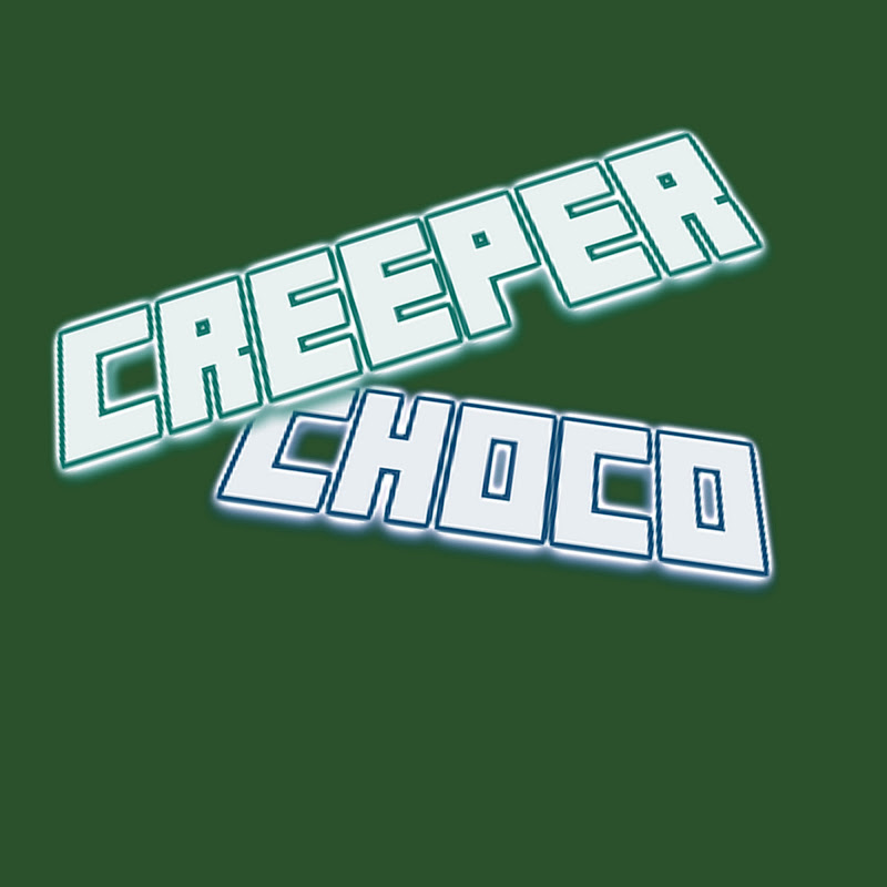 CreeperChoco