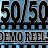 5050 Demo Reels