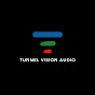 Tunnel Vision Audio