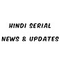 Hindi Serial & Bigg Boss | News & Updates
